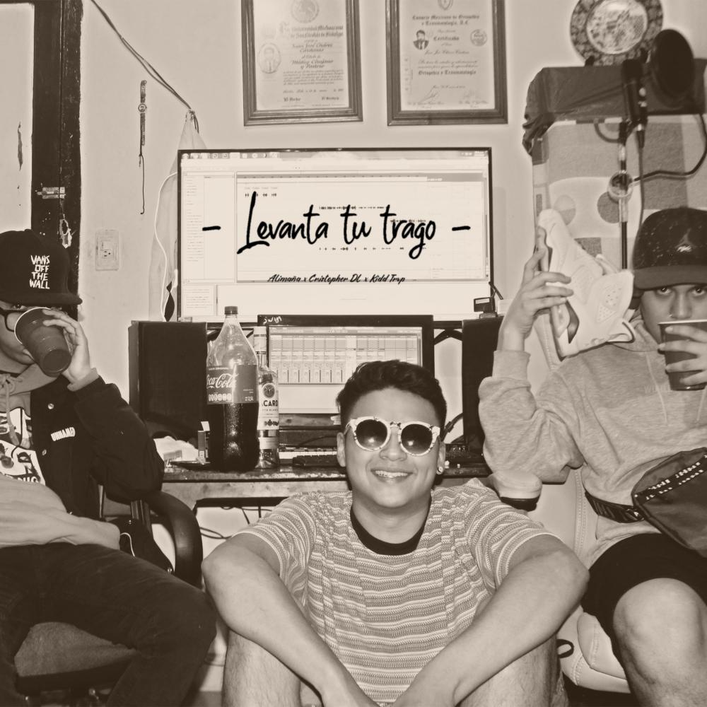 Levanta tu trago (feat. Cristopher DL & Kidd Trvp)