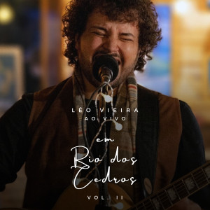 Léo Vieira的專輯Ao Vivo em Rio dos Cedros, Vol. 2