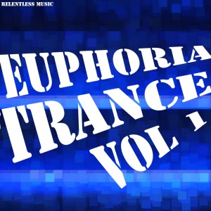 Various Artists的专辑Euphoria Trance, Vol. 1