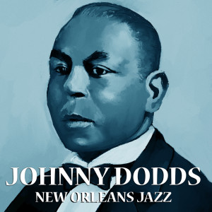 收听Johnny Dodds' Black Bottom Stompers的Clarinet Wobble歌词歌曲