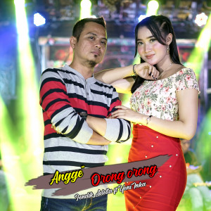 Fendik Adella的专辑Angge" Orong Orong