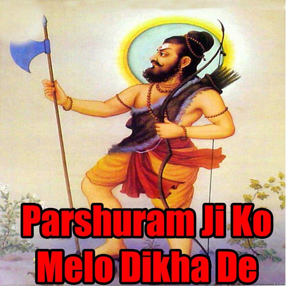 Parsuram Jau Ki Darshan Paau