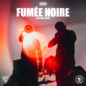 收聽DOC OVG的Fumée noire (Explicit)歌詞歌曲