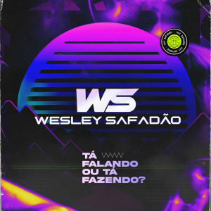 Wesley Safadão的專輯Tá Falando ou Tá Fazendo?
