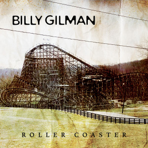Billy Gilman的專輯Roller Coaster