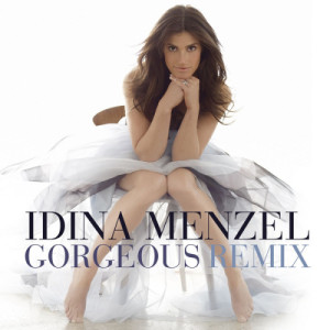 收聽Idina Menzel的Gorgeous (Funky Junction & Antony Reale Remix)歌詞歌曲