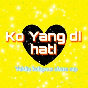 Album Ko Yang Dihati from Valdie Kulape