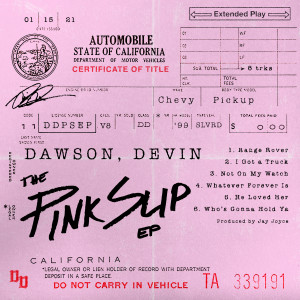 Devin Dawson的專輯The Pink Slip EP