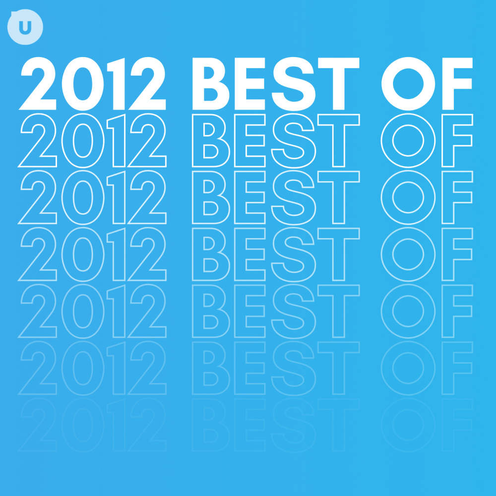 2012 Best of by uDiscover (Explicit)