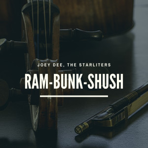 Album Ram-Bunk-Shush from Joey Dee