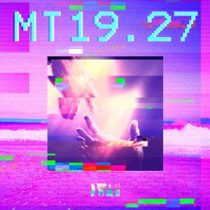 Listen to MT19.27 song with lyrics from Dwan