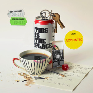 ดาวน์โหลดและฟังเพลง This is the Place (Acoustic) พร้อมเนื้อเพลงจาก Tom Grennan