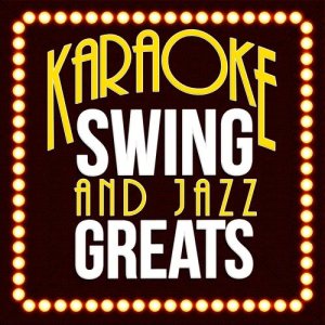 Karaoke - Swing and Jazz Greats