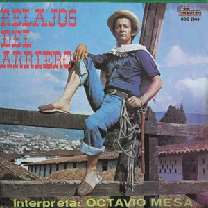 收聽Octavio Mesa的Relajos del Arriero歌詞歌曲
