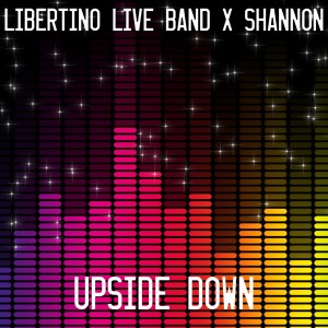 ดาวน์โหลดและฟังเพลง Upside Down พร้อมเนื้อเพลงจาก Libertino Live Band