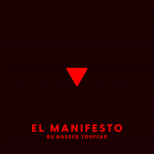 Dengarkan El Manifesto lagu dari Bu Nasser Touffar dengan lirik