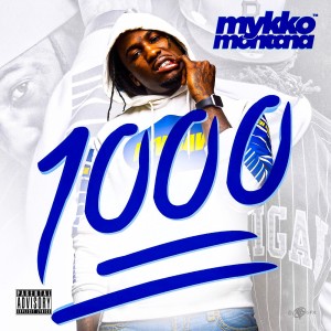 1000 (Explicit) dari Mykko Montana