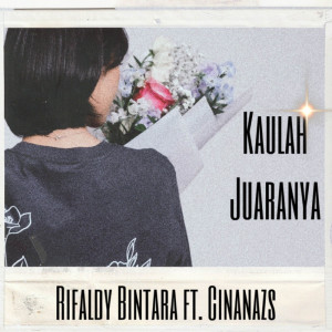 อัลบัม Kaulah Juaranya ศิลปิน Rifaldy Bintara
