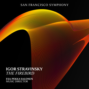 San Francisco Symphony的專輯Stravinsky: The Firebird