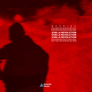 Listen to VIVA LA REVOLUTION song with lyrics from Busnior