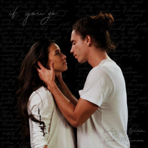 Listen to If You Go song with lyrics from Landon McNamara