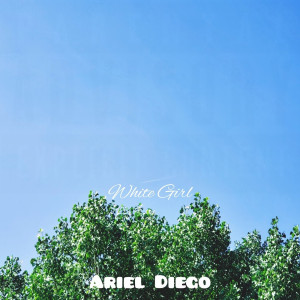 Album White Girl (Explicit) from 