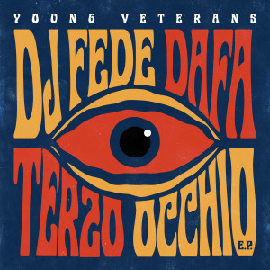 Album Young Veterans - Terzo Occhio - EP oleh DJ Fede