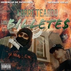 HERNAN TREJO的专辑Correteando Los Billetes (feat. HERNAN TREJO) (Explicit)
