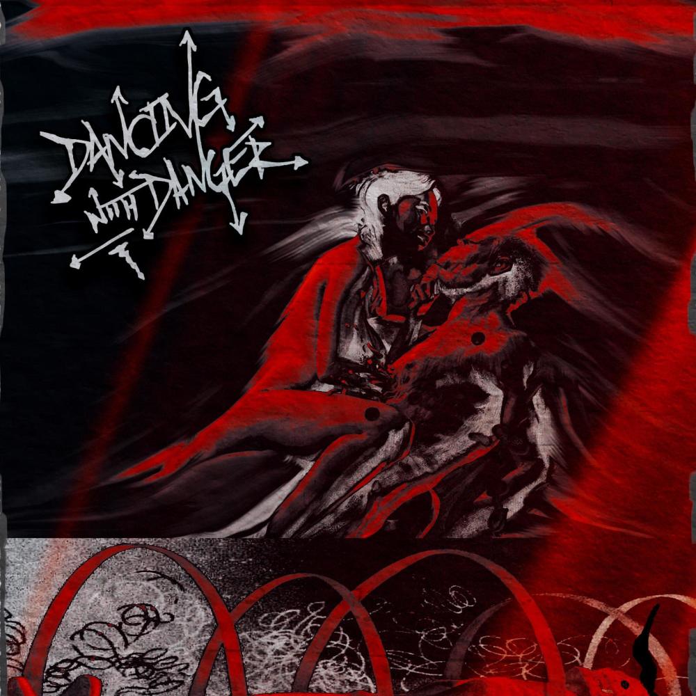 Dancing With Danger (Explicit)