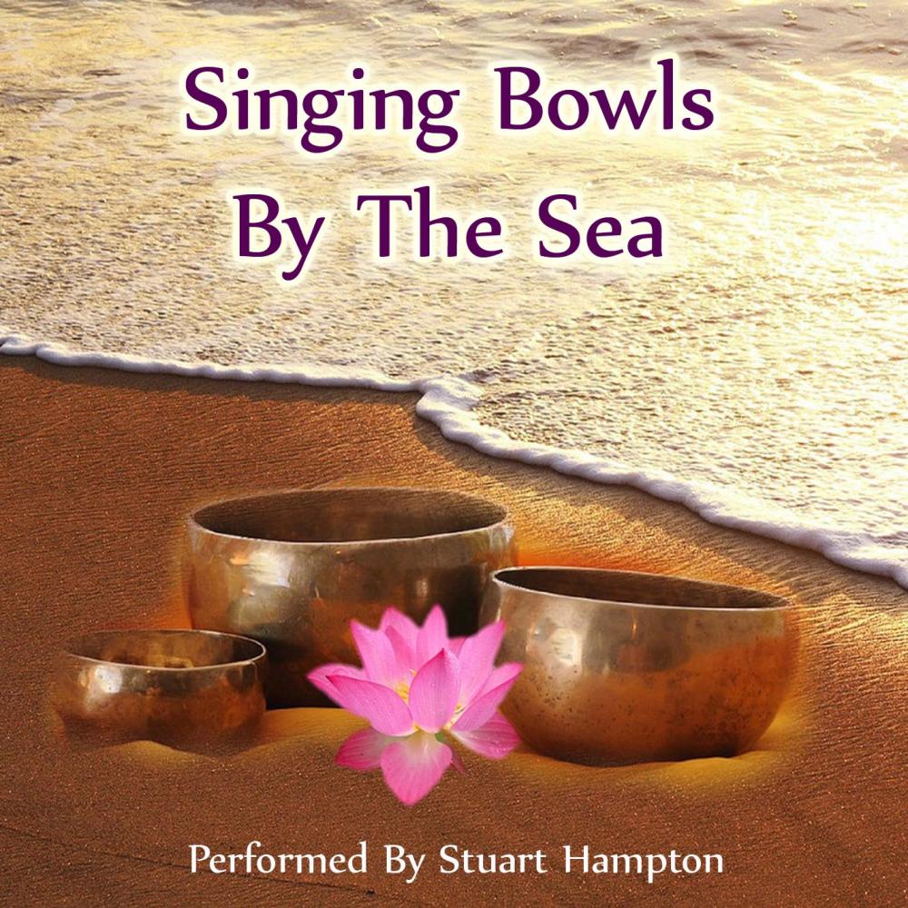 Singing Bowls By The Sea