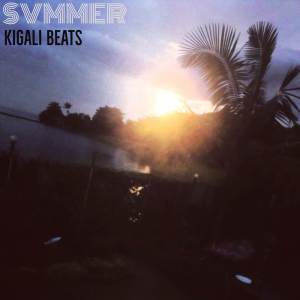 Kigali Beats的專輯Svmmer