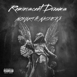 Listen to Reminiscent Dreams (Explicit) song with lyrics from NoHart