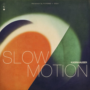 Album Slow Motion from KaspaHauser