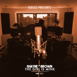 Dengarkan The Girl Is Mine (Explicit) lagu dari Shayne Brown dengan lirik