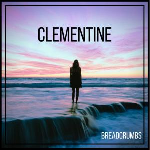 Clementine的專輯Breadcrumbs
