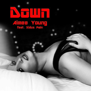 收听Aimee Young的Down歌词歌曲