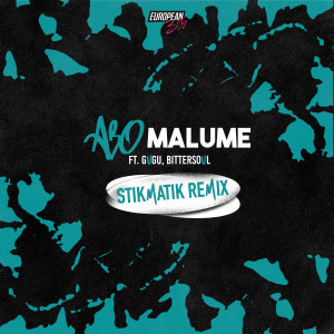 European 305的專輯Abo Malume (Stikmatik Remix)
