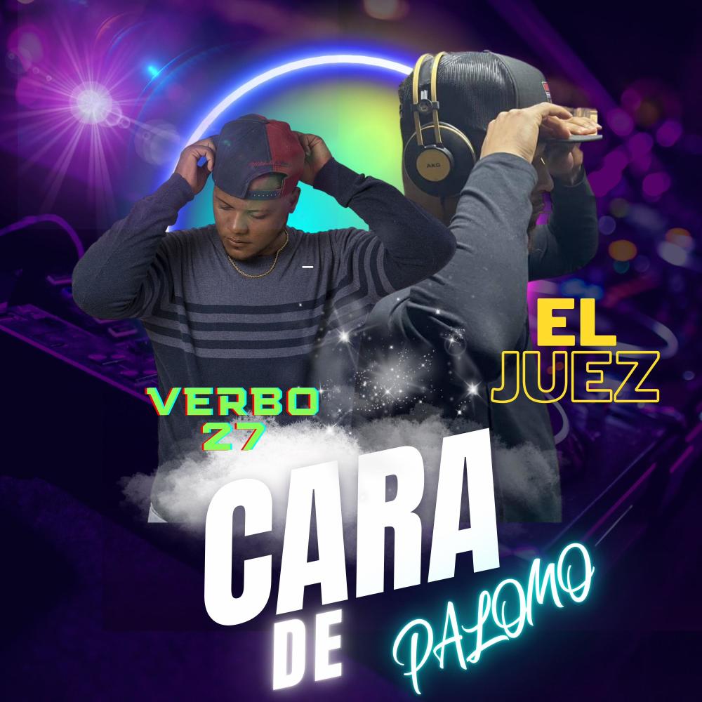 Cara de Palomo (feat. Verbo 27)