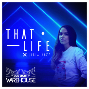 Lucia Haze的專輯That Life