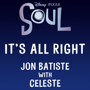 Jon Batiste的專輯It's All Right (From "Soul"/Duet Version)