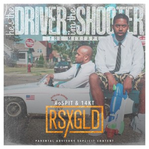 RSXGLD的專輯He's the Driver, I'm the Shooter (Explicit)