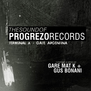 อัลบัม The Sound of Progrezo Records - Terminal a Gate Argentina ศิลปิน Various Artists