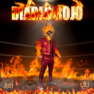 收聽Raï的Diablo Rojo (Explicit)歌詞歌曲