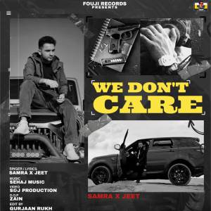 Listen to We Don't Care song with lyrics from Samra