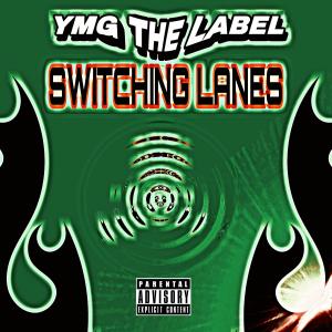 Album Switching Lanes (feat. YMG Du66) (Explicit) from 