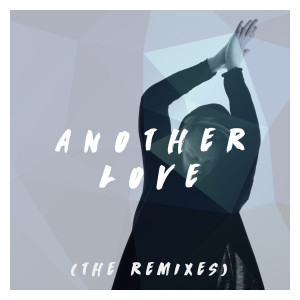 ดาวน์โหลดและฟังเพลง Another Love (Av En Vän Remix) พร้อมเนื้อเพลงจาก Julian Azar