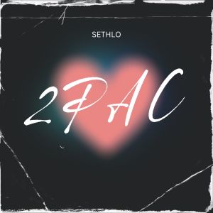 Listen to 2PAC song with lyrics from Sethlo