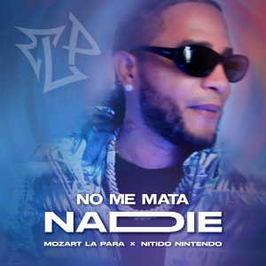 Album No Me Mata Nadie from Mozart La Para