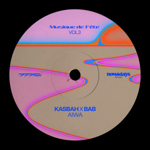 Dengarkan lagu Aiwa (Musique de Fête, Vol. 3|Extended Version) nyanyian Kasbah dengan lirik