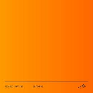Listen to Setembro song with lyrics from Ricardo Martins